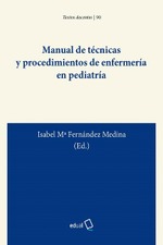Manual de técnicas y procedimientos de enfermería en pediatría