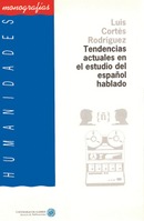 Tendencias actuales en el estudio del español hablado