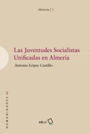 Las Juventudes Socialistas Unificadas en Almería