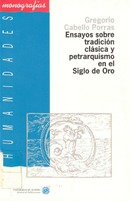 Ensayos sobre tradición clásica y petrarquismo