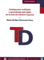 Inteligencias múltiples y aprendizaje del inglés en el aula de adultos mayores Inteligencias múltiples y aprendizaje del inglés en el aula de adultos mayores