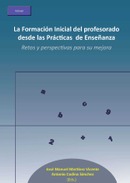 La formación inicial del profesorado desde las Prácticas de Enseñanza. Retos y perspectivas para su mejora
