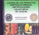 Calidad en los productos hortícolas frescos. Certificaciones voluntarias de calidad