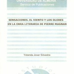Sensaciones. El viento y los olores en la obra literaria de Pierre Magnan