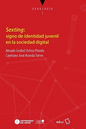 Sexting: signo de identidad juvenil de la sociedad digital