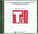 El efecto diferencial de act vs. Control cognitivo en un paradigma de autocontrol con estimulación aversiva
