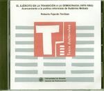 El ejército en la transición a la democracia (1975-1982): acercamiento a la política reformista de Gutiérrez Mellado 