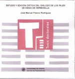 Estudio y edición crítica del Diálogo de los pajes de Diego de Hermosilla Estudio y edición crítica del Diálogo de los pajes de Diego de Hermosilla