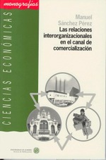Las relaciones interorganizacionales en el canal de comercialización