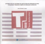 Optimización de sistemas de detección de intrusos en red utilizando técnicas computacionales avanzadas