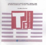 Los diálogos de filosofía natural y moral (1558) de Pedro de Mercado. Estudio y edición anotada
