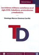 Las órdenes militares castellanas en el siglo XVIII. Caballeros, pretendientes y mediadores