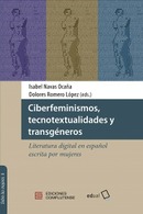 Ciberfeminismos, tecno-textualidades y transgéneros