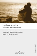 Los brazos vacíos. El fenómeno de la muerte perinatal