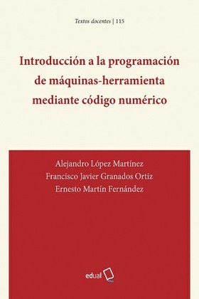 Introducción a la programación de máquinas-herramienta mediante código numérico