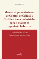 Manual de presentaciones de control de calidad y certificaciones industriales para el máster en Ingeniería Industrial