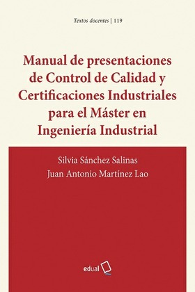 Manual de presentaciones de control de calidad y certificaciones industriales para el máster en Ingeniería Industrial