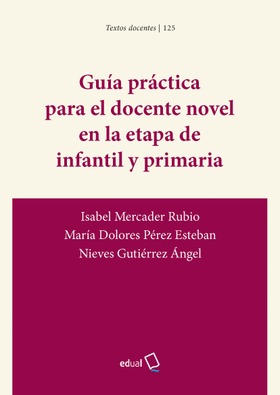 Guía práctica para el docente novel en la etapa infantil y primaria