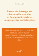 Innovación, investigación e intervención educativa en Educación Secundaria. Una perspectiva multidisciplinar