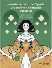 Jornadas de teatro del Siglo de Oro de Almería: ediciones XXXVIII-XL