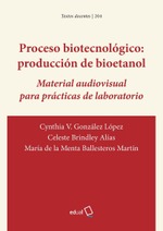 Proceso biotecnológico: producción de bioetanol