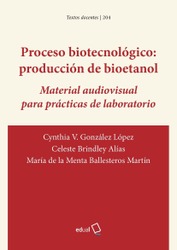 Proceso biotecnológico: producción de bioetanol 