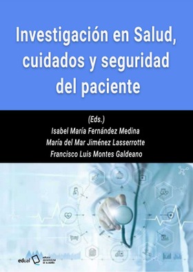 Investigación en salud, cuidados y seguridad del paciente