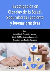Investigación en Ciencias de la Salud. Seguridad del paciente y buenas prácticas 