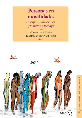 Personas en movilidades. Cuerpos y emociones, fronteras y trabajo