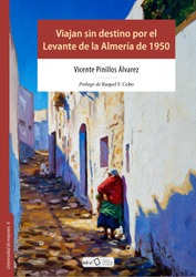Viajan sin destino por el Levante de la Almería de 1950 