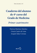 Cuaderno del alumno de 4º curso del Grado de Medicina. Primer cuatrimestre