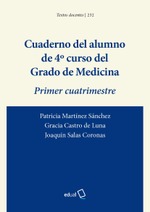 Cuaderno del alumno de 4º curso del Grado de Medicina. Primer cuatrimestre