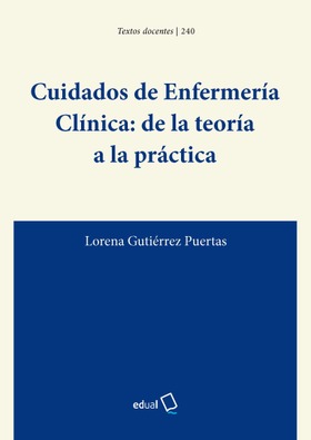 Cuidados de Enfermería Clínica: de la teoría a la práctica