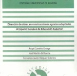 Dirección de obras en construcciones agrarias adaptadas al Espacio Europeo de Educación Superior