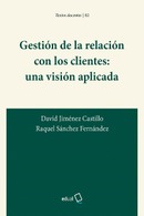 Gestión de la relación con los clientes: una visión aplicada