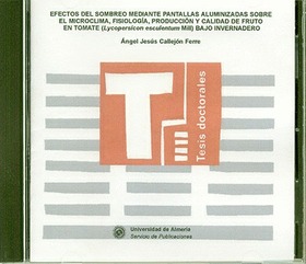 Efectos del sombreo mediante pantallas aluminizadas sobre el microclima, fisiología, producción y ca