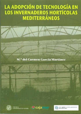 La adopción de tecnología en los invernaderos hortícolas mediterráneos
