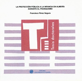 La protección pública a la infancia en Almería, durante el franquismo.