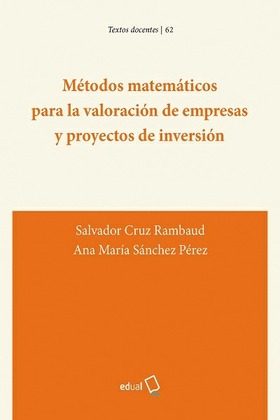 Métodos matemáticos para la valoración de empresas y proyectos de inversión
