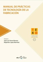 @ Manual de práctica de Tecnología de la Fabricación