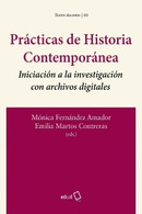 Prácticas de Historia Contemporánea: Iniciación a la investigación con archivos digitales