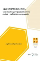 Equipamientos ganaderos. Casos prácticos para Grado de  Ingeniería Agrícola  Explotaciones Agropecuarias