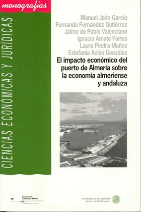 El impacto económico del puerto de Almería sobre la economía almeriense y andaluza