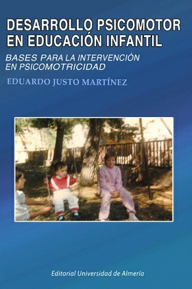 @ Desarrollo psicomotor en educación infantil. Bases para la intervención en psicomotricidad