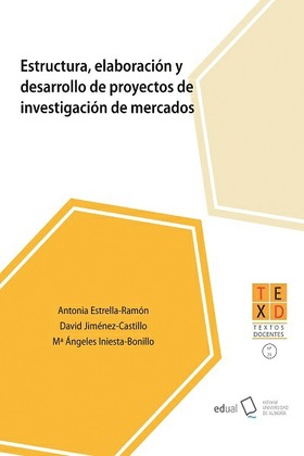 Estructura, elaboración y desarrollo de proyectos de investigación de mercados