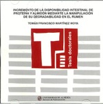 Incremento de la disponibilidad intestinal de proteina y almidón mediante la manipulación de su degr