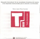 Educación Intercultural: de las necesidades formativas del maestro a las respuestas institucionales 