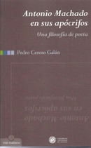 Antonio Machado en sus apócrifos. Una filosofía de poeta