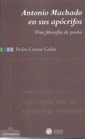 Antonio Machado en sus apócrifos. Una filosofía de poeta