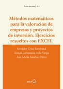 Métodos matemáticos para la valoración de empresas y proyectos de inversión. Ejercicios resueltos con EXCEL